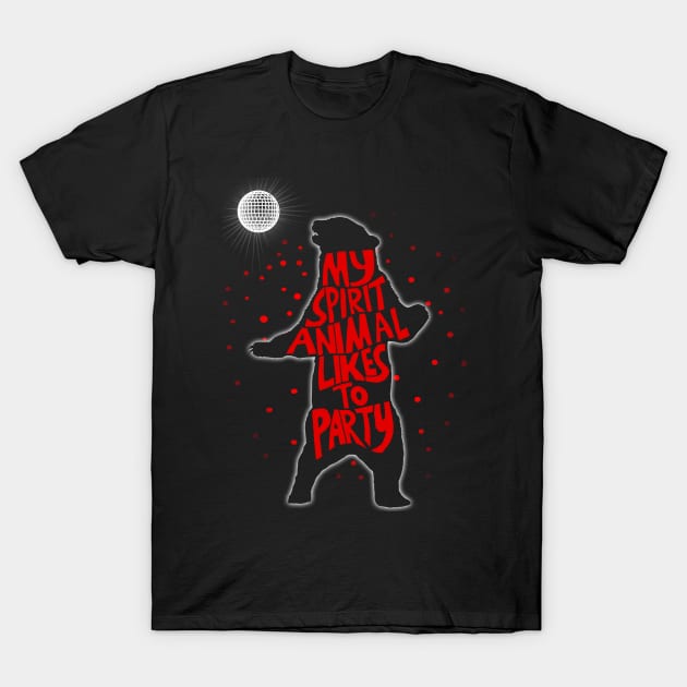 Spirit Animal Party Dancing Bear Disco Typography T-Shirt by BoggsNicolas